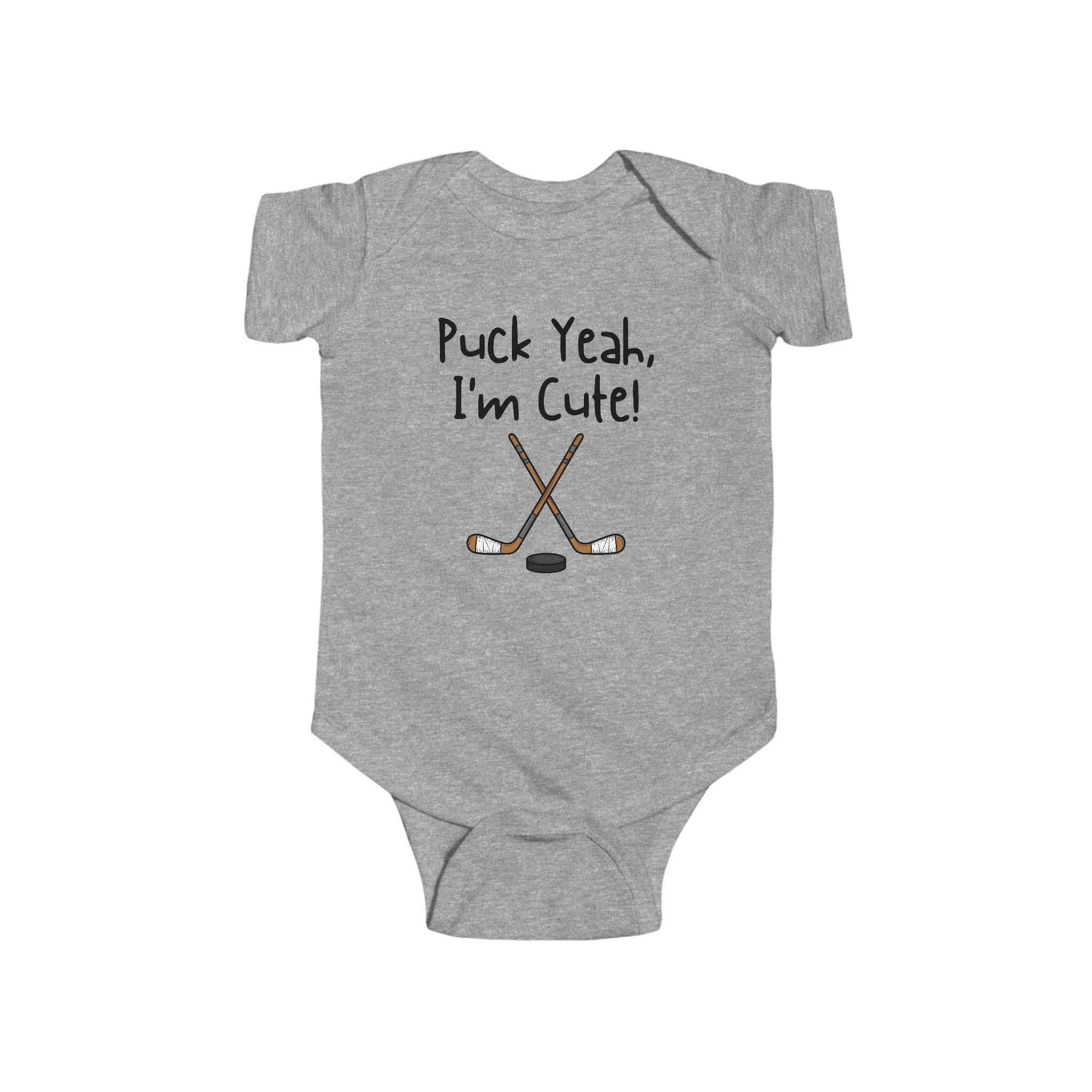 Puck yeah I'm Cute - Hockey baby shirt
