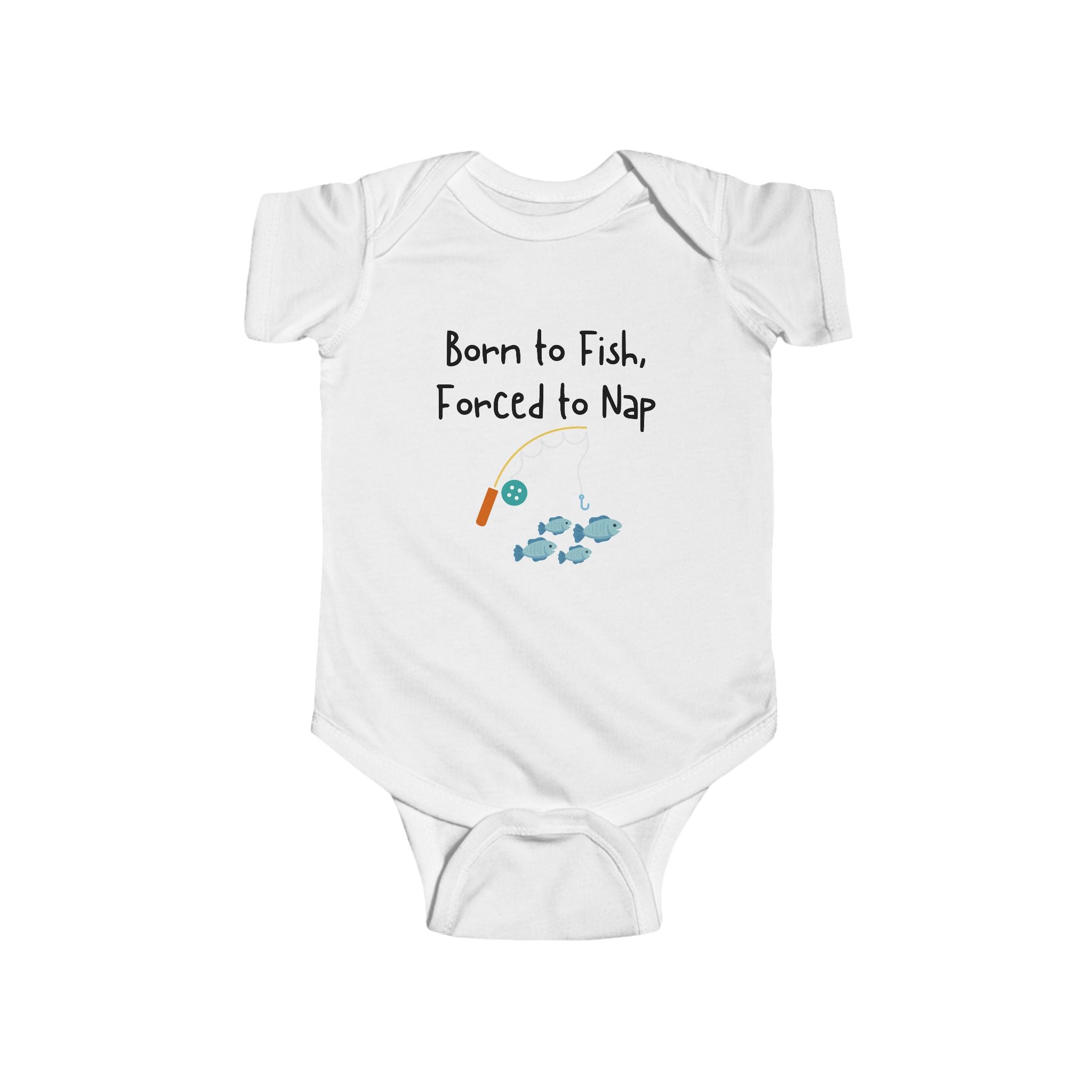 Born to Fish, Forced to Nap - Fishing baby bodysuit