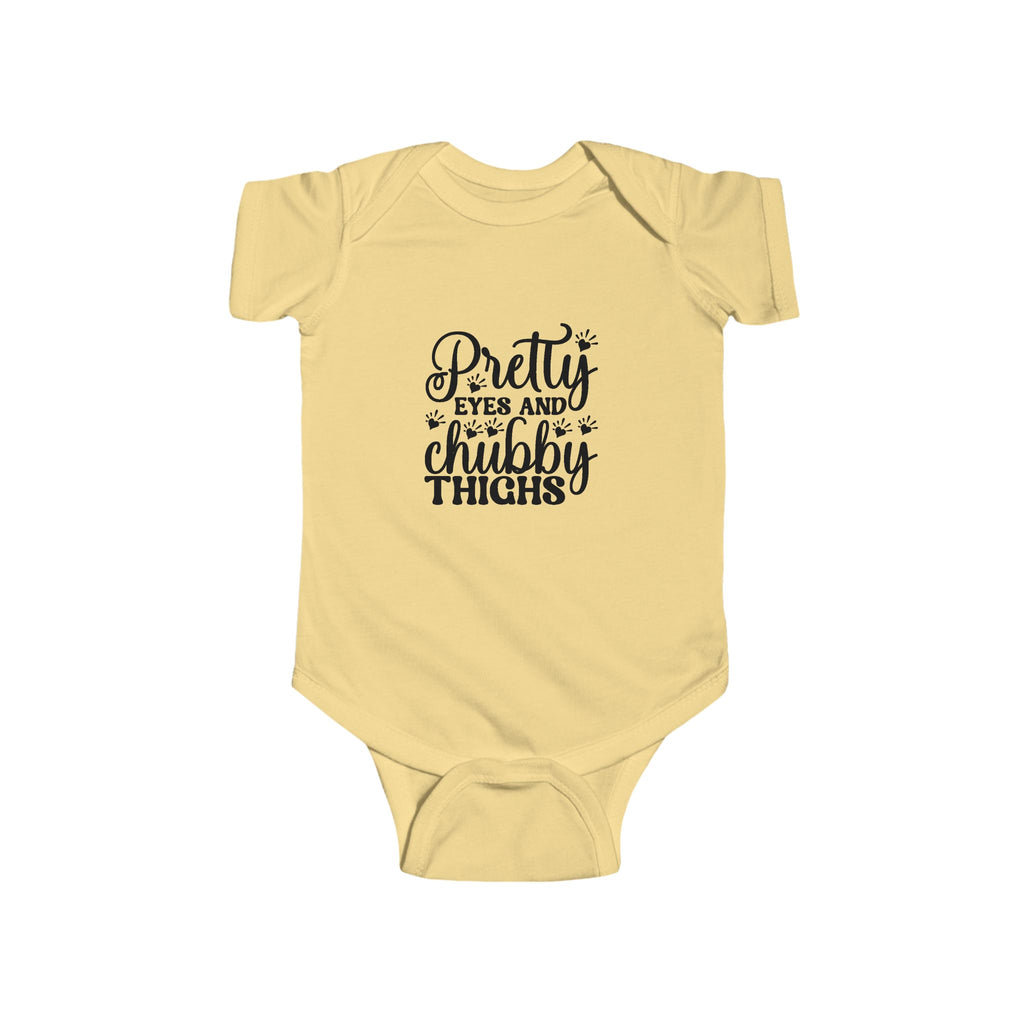 Pretty Eyes and Chubby Thighs - baby bodysuit
