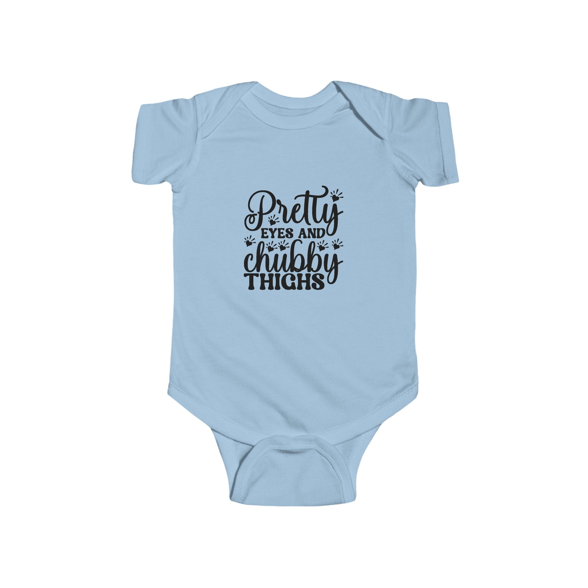 Pretty Eyes and Chubby Thighs - baby bodysuit