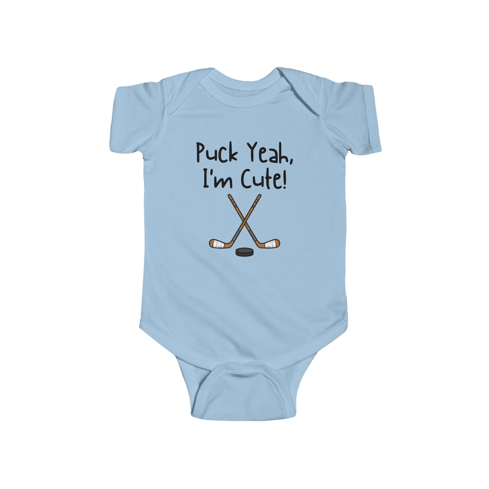 Puck yeah I'm Cute - Hockey baby shirt