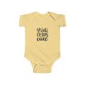I Woke Up This Cute - Baby Bodysuit